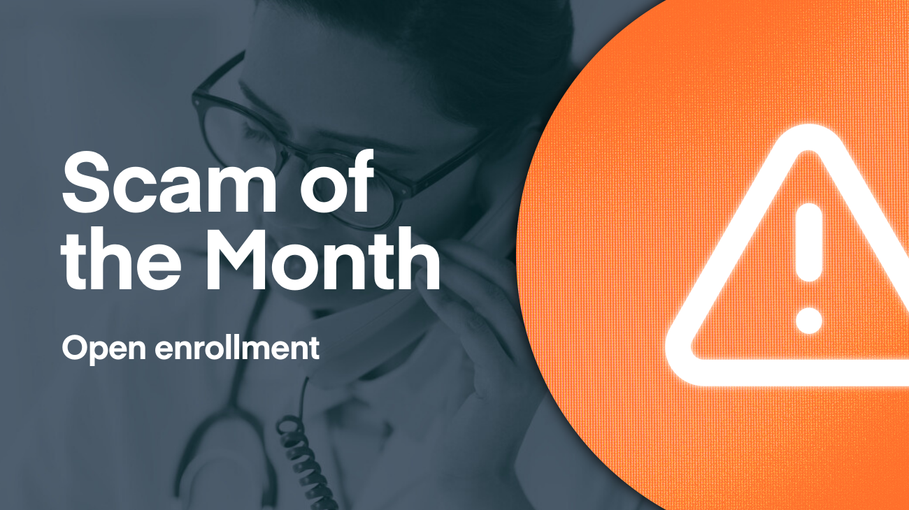 Scam Of The Month: Open Enrollment